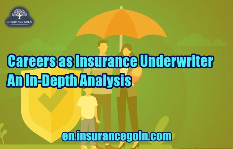 Careers as Insurance Underwriter: An In-Depth Analysis