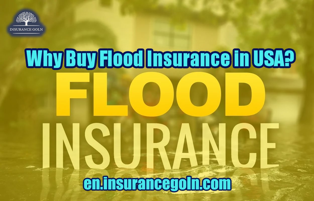 Why Buy Flood Insurance in USA?