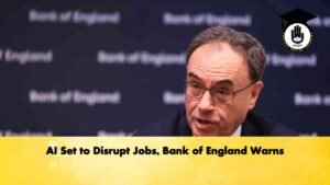AI Set to Disrupt Jobs, Bank of England Warns