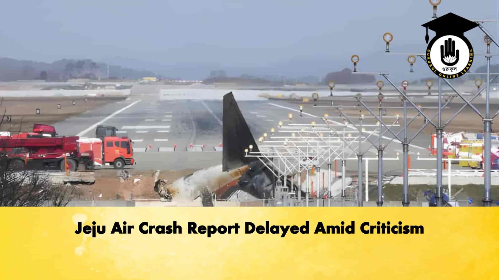 Jeju Air Crash Report Delayed Amid Criticism