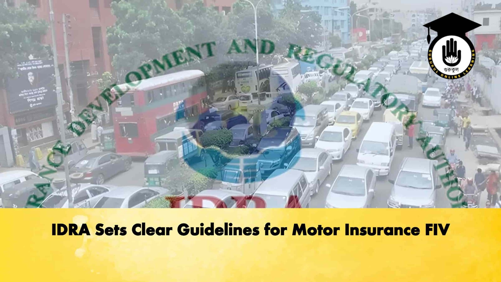 IDRA Sets Clear Guidelines for Motor Insurance FIV