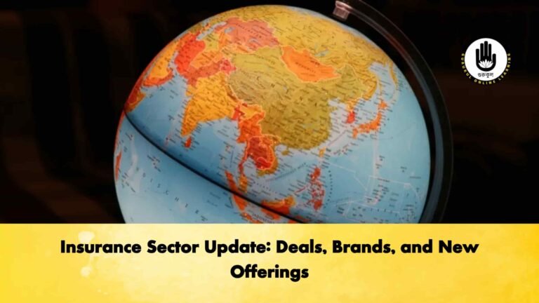 Insurance Sector Update Deals, Brands, and New Offerings