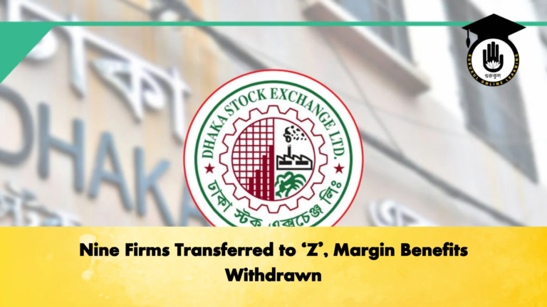 Nine Firms Transferred to ‘Z Margin Benefits Withdrawn Nine Firms Transferred to ‘Z’, Margin Benefits Withdrawn