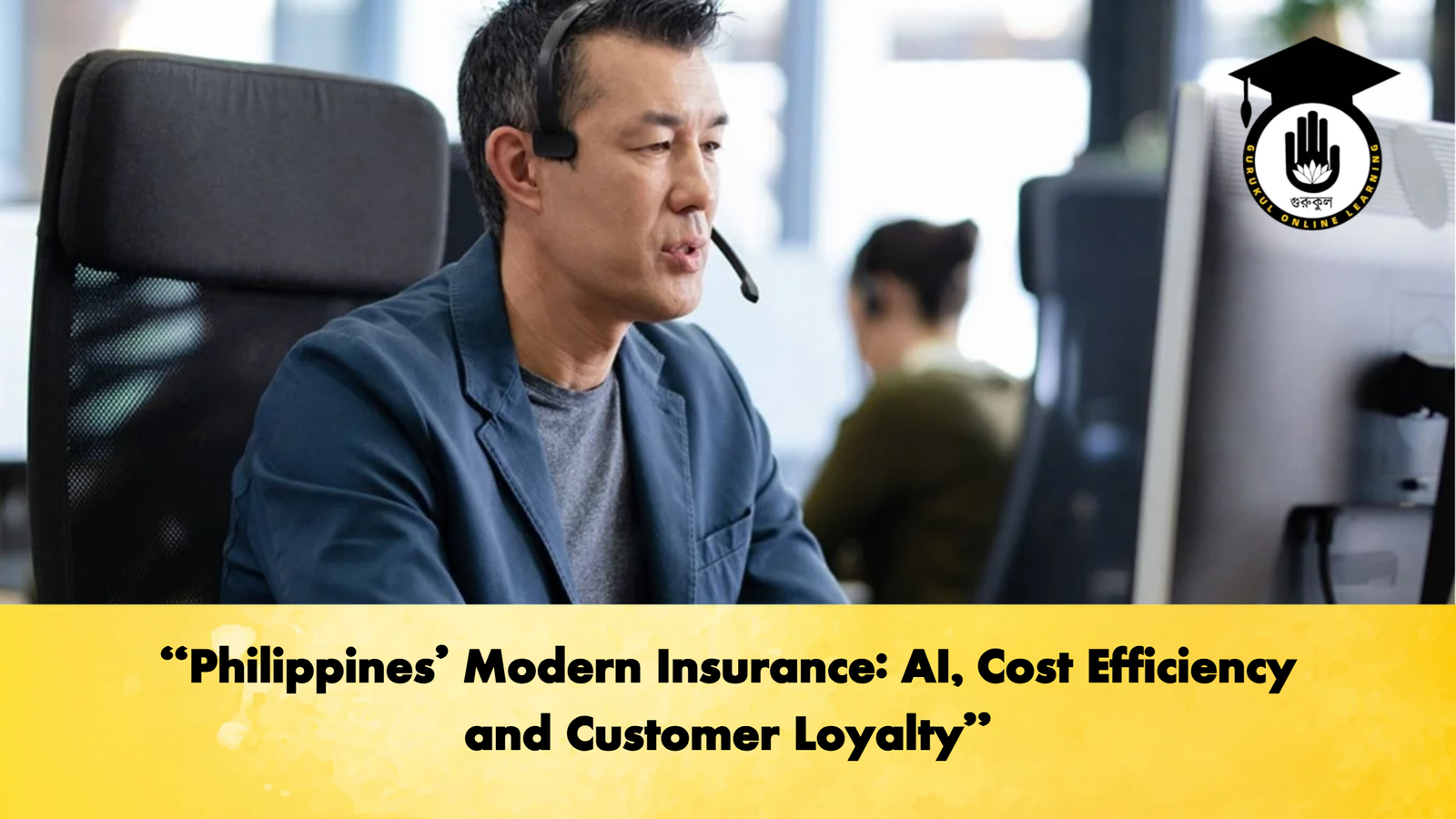 Philippines Modern Insurance AI Cost Efficiency and Customer Loyalty “Philippines’ Modern Insurance: AI, Cost Efficiency and Customer Loyalty”