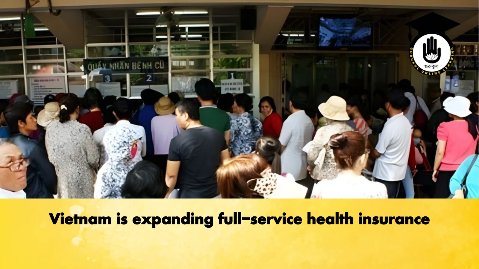 Vietnam is expanding full service health insurance Vietnam is expanding full-service health insurance