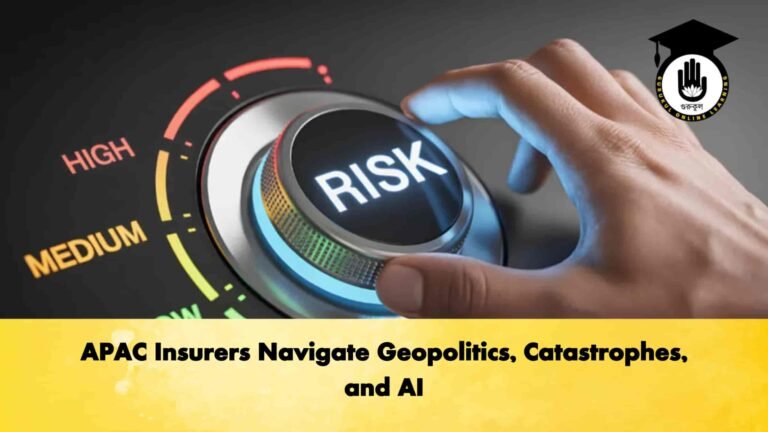 APAC Insurers Navigate Geopolitics, Catastrophes, and AI