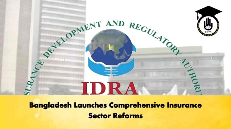 Bangladesh Launches Comprehensive Insurance Sector Reforms
