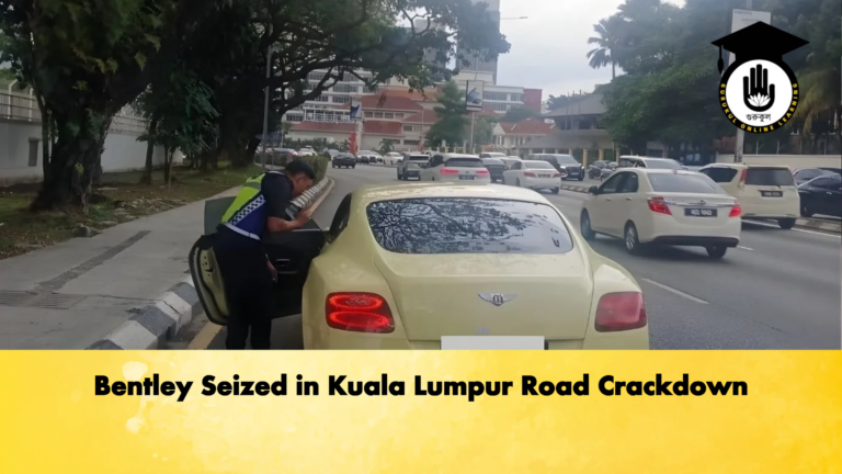 Bentley Seized in Kuala Lumpur Road Crackdown Bentley Seized in Kuala Lumpur Road Crackdown