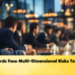 Boards Face Multi Dimensional Risks Today Boards Face Multi-Dimensional Risks Today
