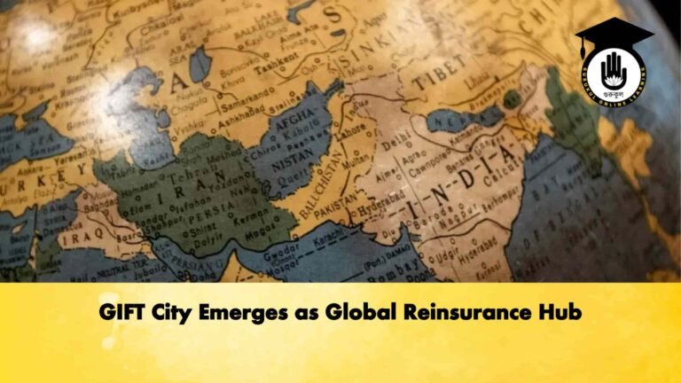 GIFT City Emerges as Global Reinsurance Hub