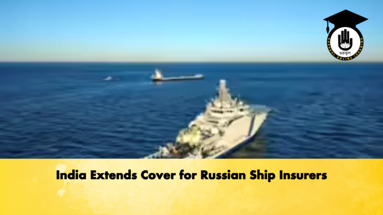 India Extends Cover for Russian Ship Insurers India Extends Cover for Russian Ship Insurers