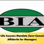 Non Life Insurers Mandate Zero Commission Affidavits for Managers Non-Life Insurers Mandate Zero-Commission Affidavits for Managers