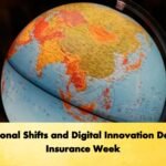 Regional Shifts and Digital Innovation Define Insurance Week Regional Shifts and Digital Innovation Define Insurance Week