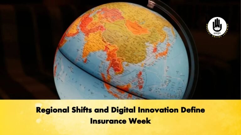 Regional Shifts and Digital Innovation Define Insurance Week Regional Shifts and Digital Innovation Define Insurance Week