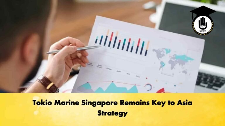 Tokio Marine Singapore Remains Key to Asia Strategy