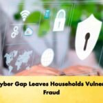 APAC Cyber Gap Leaves Households Vulnerable to Fraud