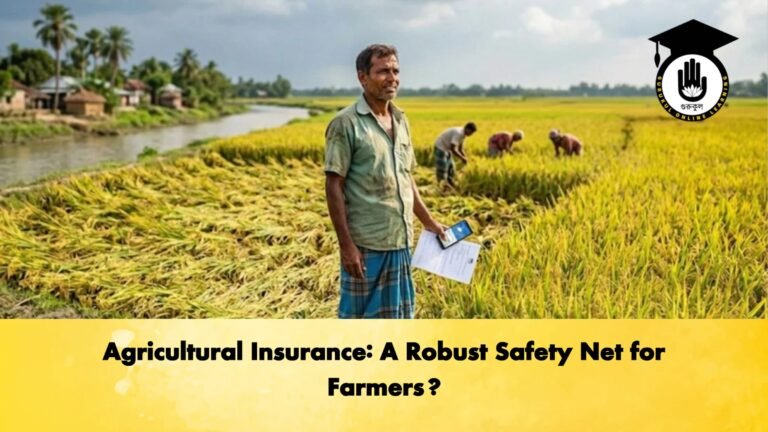 Agricultural Insurance A Robust Safety Net for Farmers Agricultural Insurance: A Robust Safety Net for Farmers?