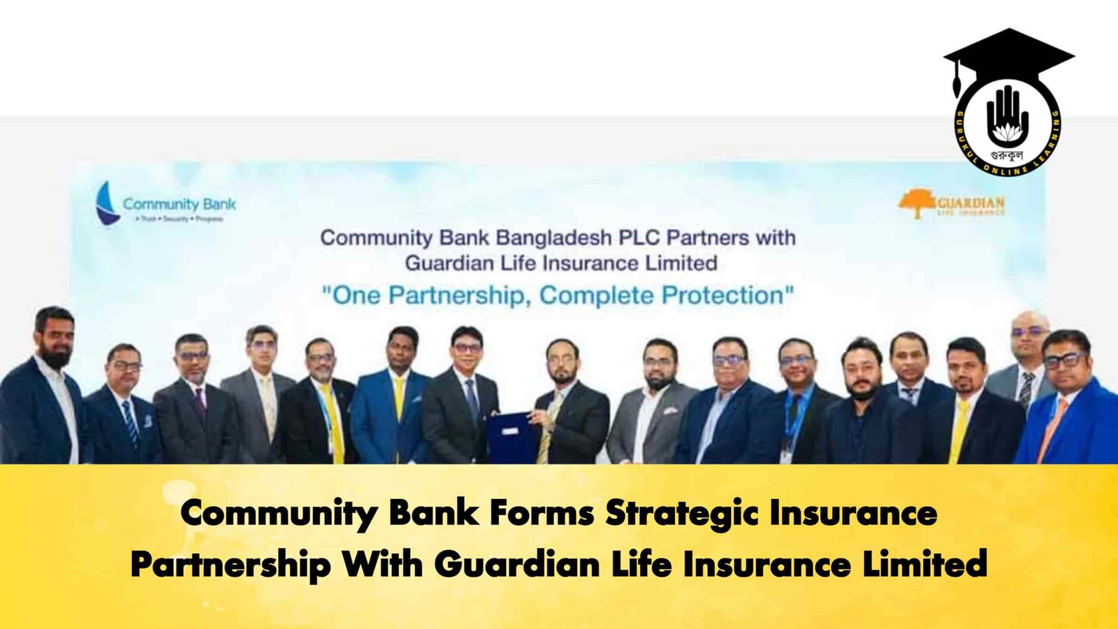 Community Bank Forms Strategic Insurance Partnership With Guardian Life Insurance Limited