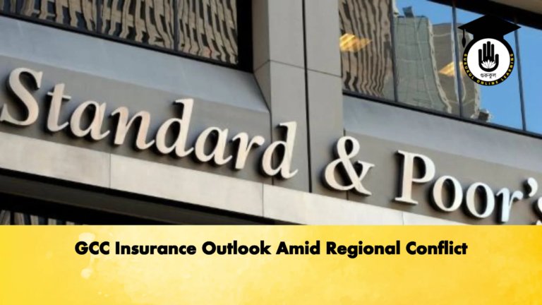 GCC Insurance Outlook Amid Regional Conflict GCC Insurance Outlook Amid Regional Conflict