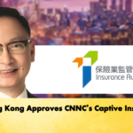 Hong Kong Approves CNNCs Captive Insurer Hong Kong Approves CNNC’s Captive Insurer