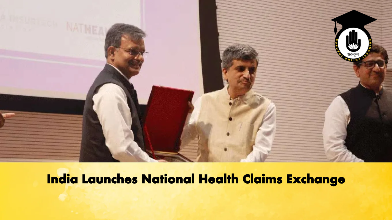 India Launches National Health Claims India Launches National Health Claims Exchange