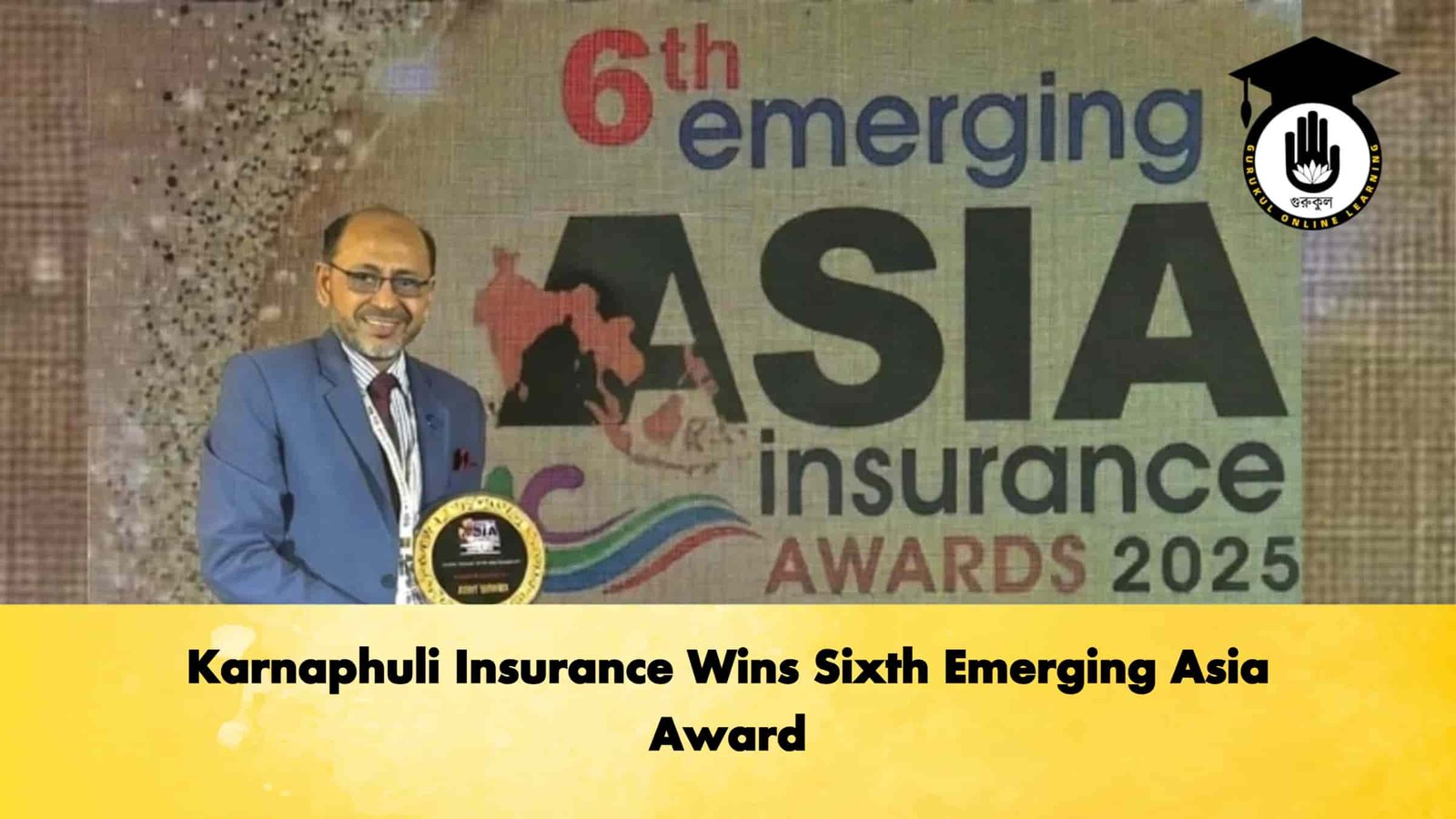 Karnaphuli Insurance Wins Sixth Emerging Asia Award