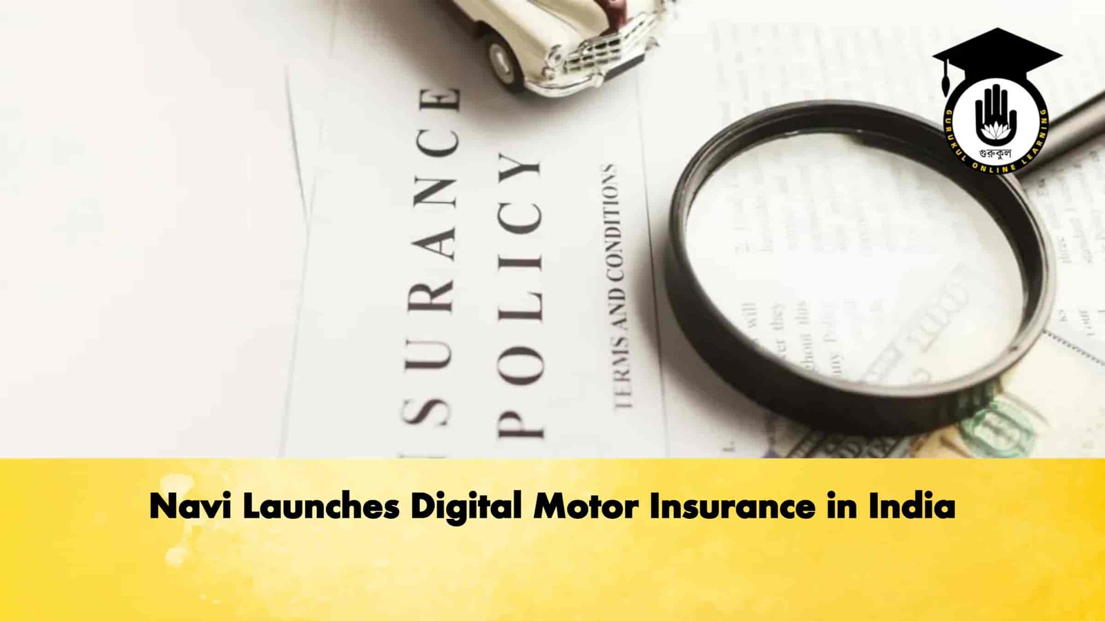 Navi Launches Digital Motor Insurance in India