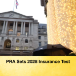 PRA Sets 2028 Insurance Test PRA Sets 2028 Insurance Test