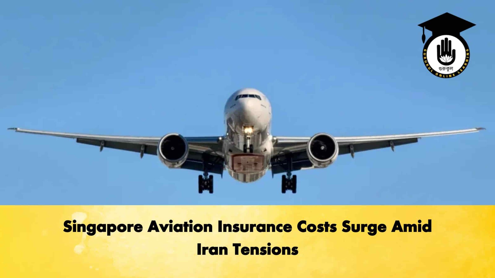 Singapore Aviation Insurance Costs Surge Amid Iran Tensions