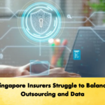 Singapore Insurers Struggle to Balance Outsourcing and Data 2 Singapore Insurers Struggle to Balance Outsourcing and Data