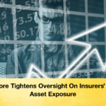 Singapore Tightens Oversight On Insurers Private Asset Exposure Singapore Tightens Oversight On Insurers’ Private Asset Exposure