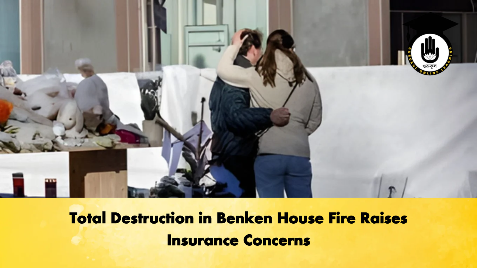 Total Destruction in Benken House Fire Raises Insurance Concerns Total Destruction in Benken House Fire Raises Insurance Concerns