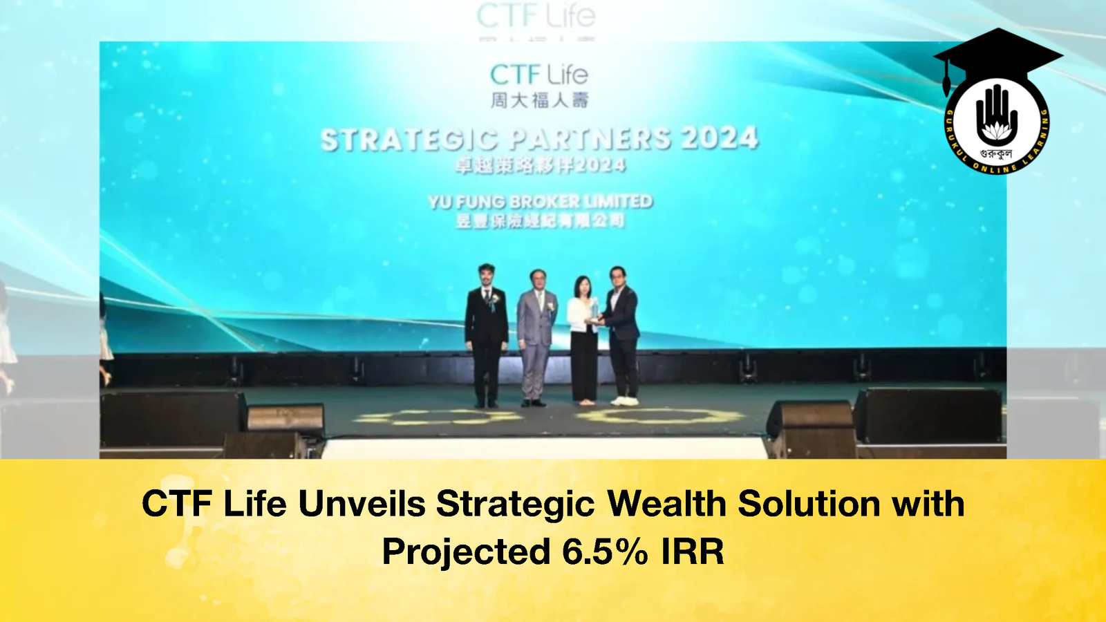 CTF Life Unveils Strategic Wealth Solution with Projected 6.5 IRR 2 CTF Life Unveils Strategic Wealth Solution with Projected 6.5% IRR