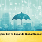 Cyber ECHO Expands Global Capacity Cyber ECHO Expands Global Capacity