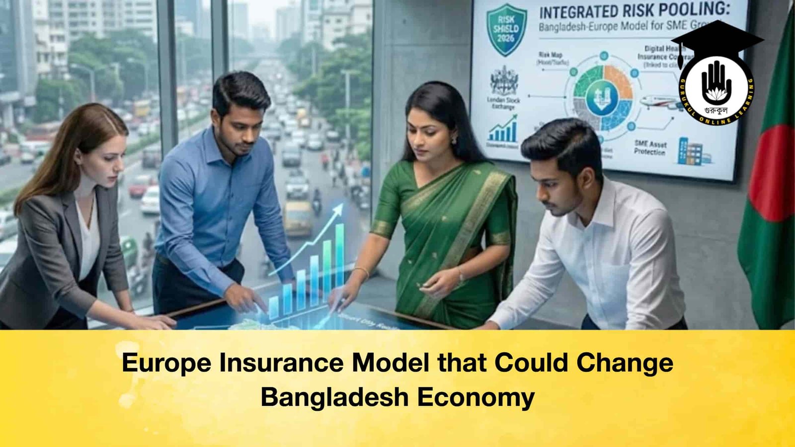 Europe Insurance Model that Could Change Bangladesh Economy