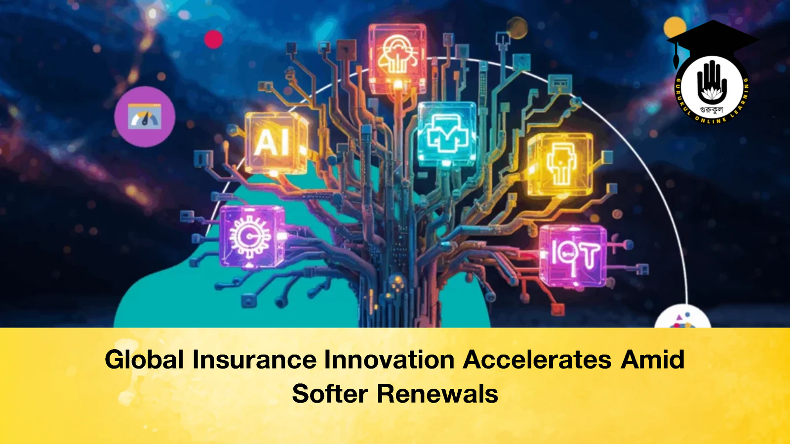 Global Insurance Innovation Accelerates Amid Softer Renewals Global Insurance Innovation Accelerates Amid Softer Renewals