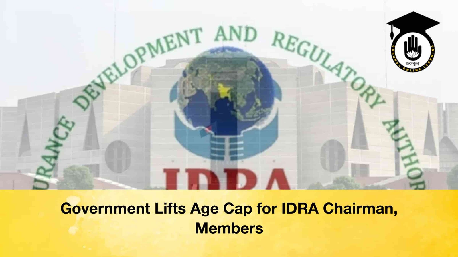 Government Lifts Age Cap for IDRA Chairman, Members