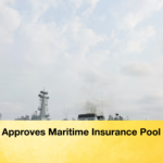 India Approves Maritime Insurance Pool Fund India Approves Maritime Insurance Pool Fund