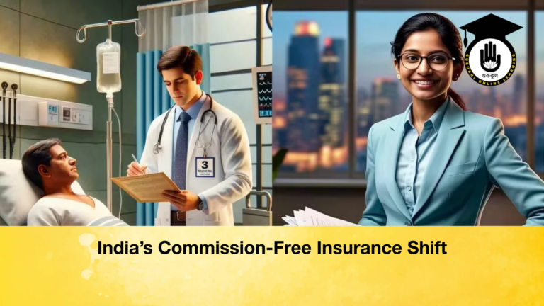 Indias Commission Free Insurance Shift India’s Commission-Free Insurance Shift