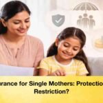 Insurance for Single Mothers Protection or Restriction