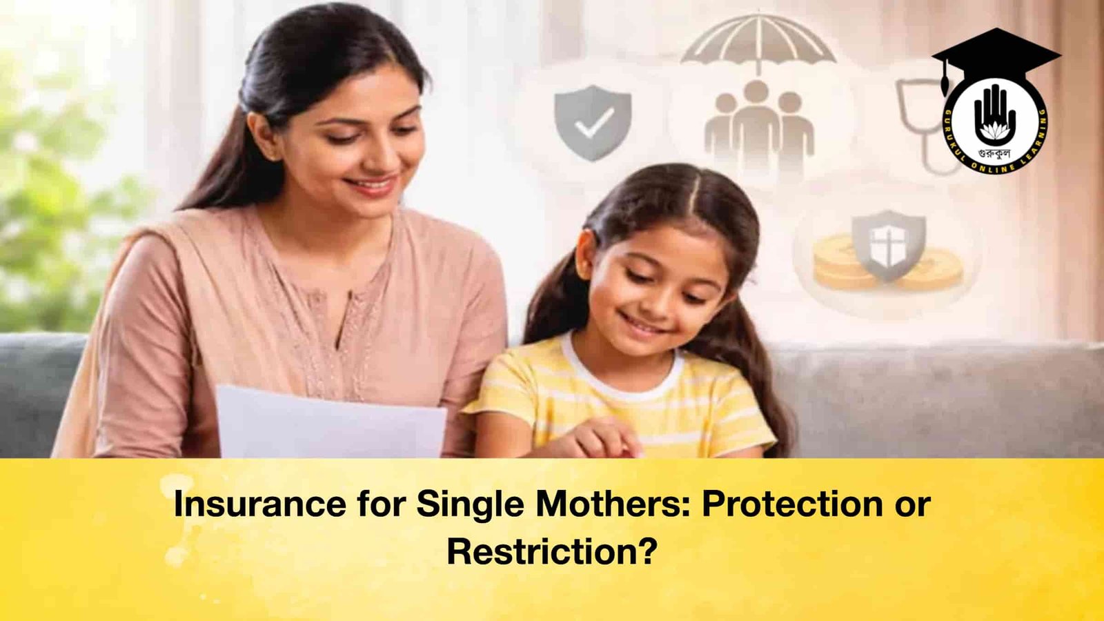 Insurance for Single Mothers Protection or Restriction