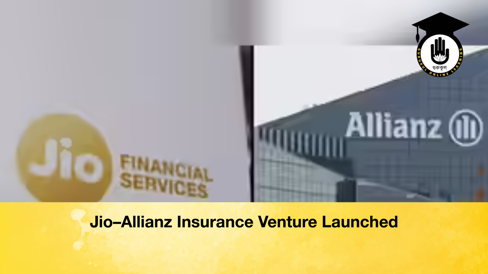 Jio–Allianz Insurance Venture Launched Jio–Allianz Insurance Venture Launched