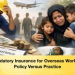 Mandatory Insurance for Overseas Workers Policy Versus Practice