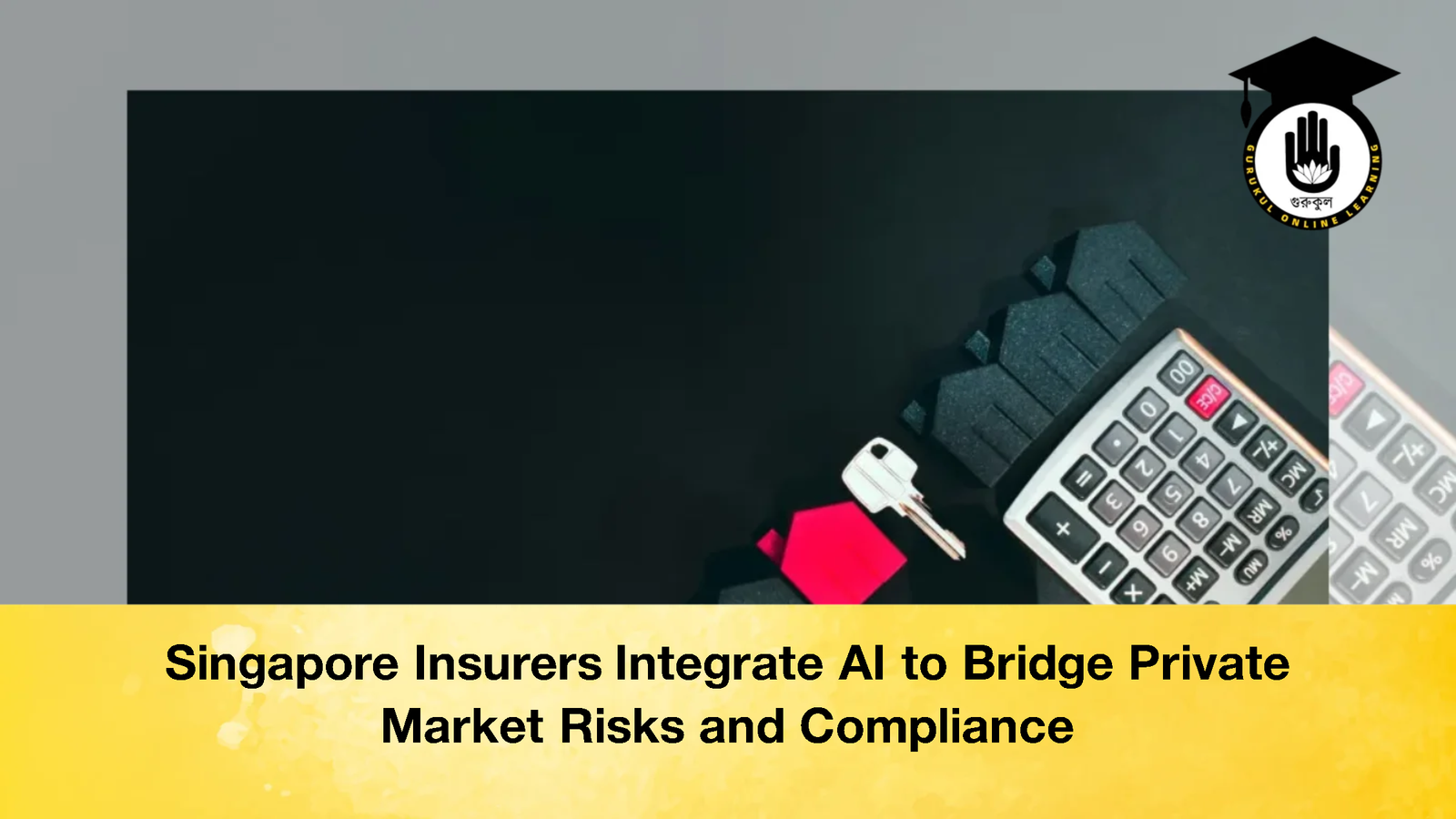 Singapore Insurers Integrate AI to Bridge Private Market Risks and Compliance Singapore Insurers Integrate AI to Bridge Private Market Risks and Compliance