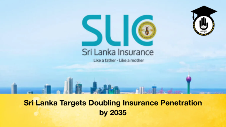 Sri Lanka Targets Doubling Insurance Penetration by 2035 3 Sri Lanka Targets Doubling Insurance Penetration by 2035