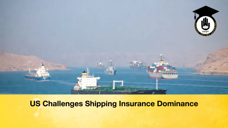 US Challenges Shipping Insurance Dominance US Challenges Shipping Insurance Dominance