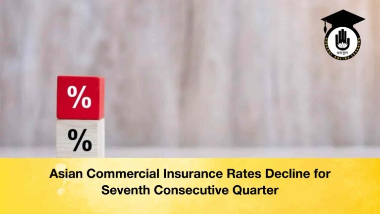 Asian Commercial Insurance Rates Decline for Seventh Consecutive Quarter