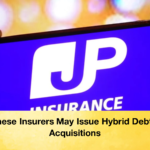 Japanese Insurers May Issue Hybrid Debt Post Acquisitions 2 Japanese Insurers May Issue Hybrid Debt Post Acquisitions