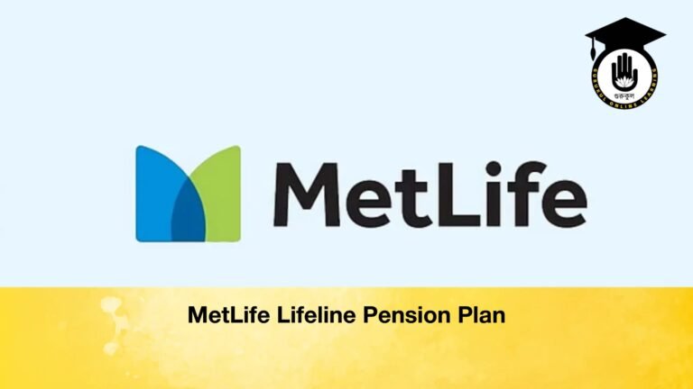 MetLife Lifeline Pension Plan 1 MetLife Lifeline Pension Plan