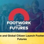 MetLife and Global Citizen Launch Footwork for Futures